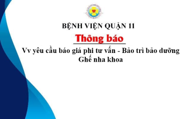 Thông báo Vv yêu cầu báo giá phi tư vấn - Bảo trì bảo dưỡng Ghế nha khoa